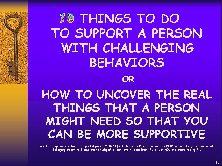 THINGS TO DO TO SUPPORT A PERSON WITH CHALLENGING BEHAVIORS OR HOW TO UNCOVER
