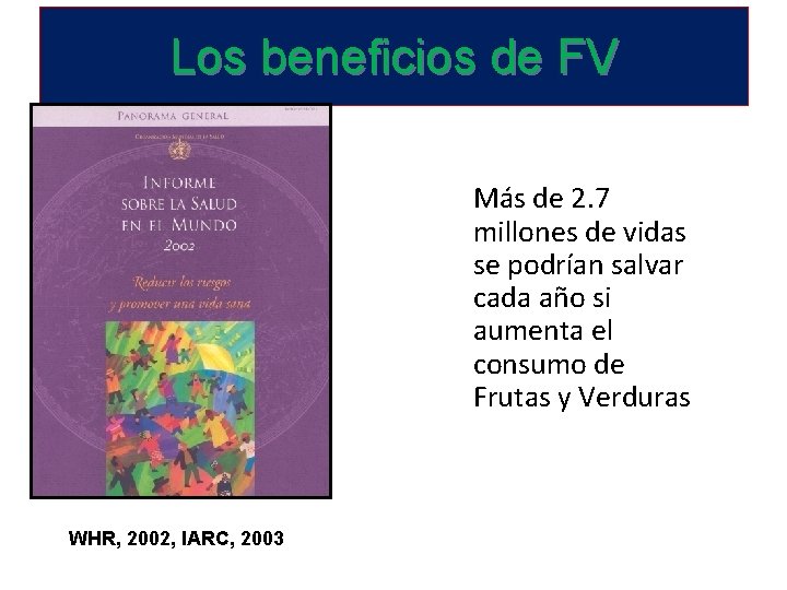 Los beneficios de FV Más de 2. 7 millones de vidas se podrían salvar