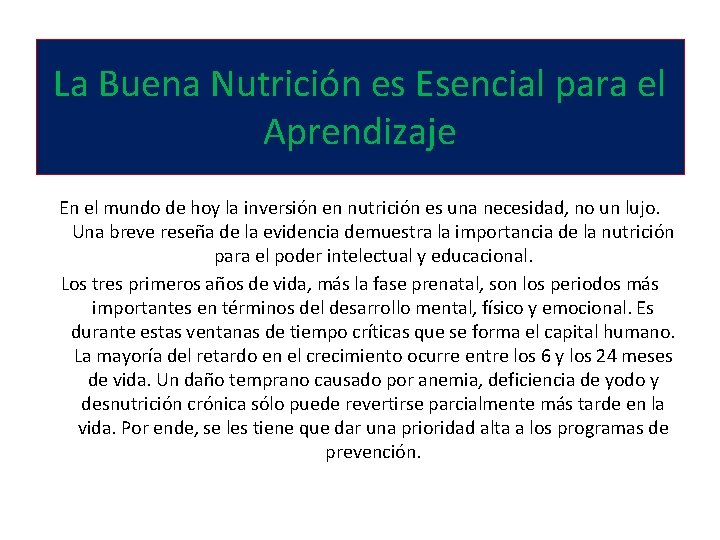 La Buena Nutrición es Esencial para el Aprendizaje En el mundo de hoy la