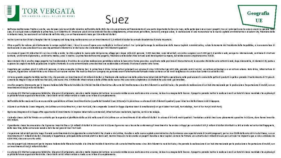 Suez Geografia UE • Nell’area mediterranea l’Egitto è, anche, uno dei paesi più toccati