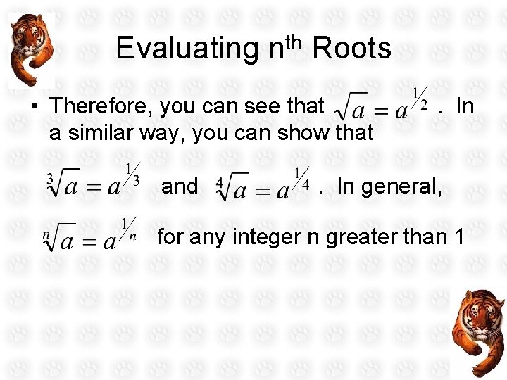 Evaluating nth Roots • Therefore, you can see that a similar way, you can
