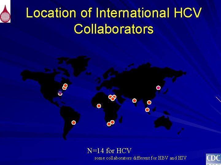 Location of International HCV Collaborators * N=14 for HCV some collaborators different for HBV