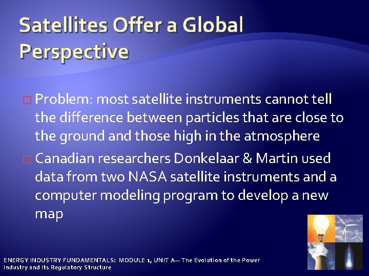 THE SCIENCE BEHIND CLEANER AIR ENERGY INDUSTRY FUNDAMENTALS
