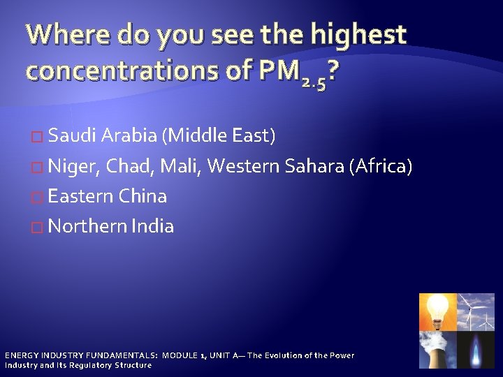 THE SCIENCE BEHIND CLEANER AIR ENERGY INDUSTRY FUNDAMENTALS