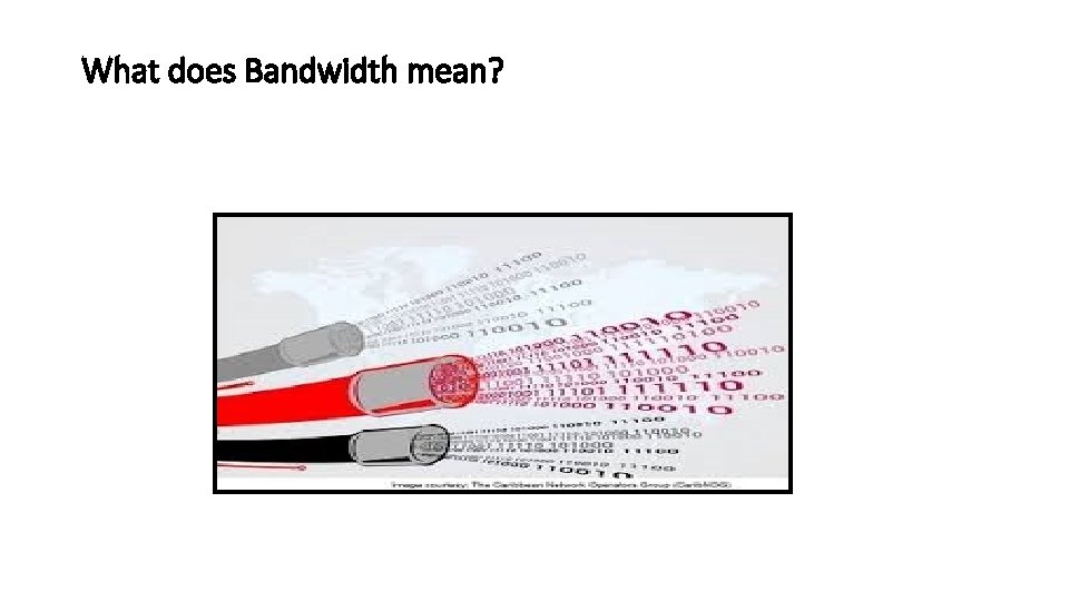 What does Bandwidth mean? 