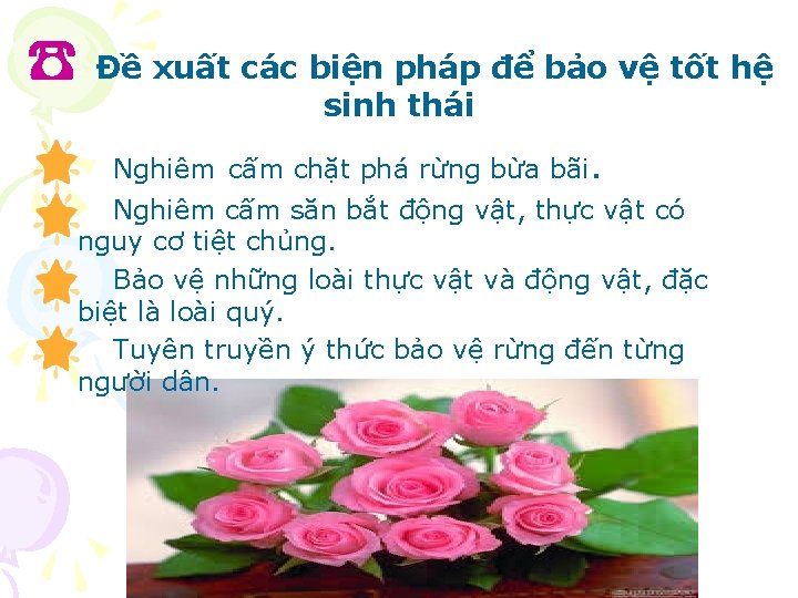 ☎ Đề xuất các biện pháp để bảo vệ tốt hệ sinh thái Nghiêm