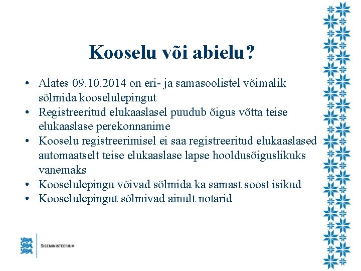 Kooselu või abielu? • Alates 09. 10. 2014 on eri- ja samasoolistel võimalik sõlmida