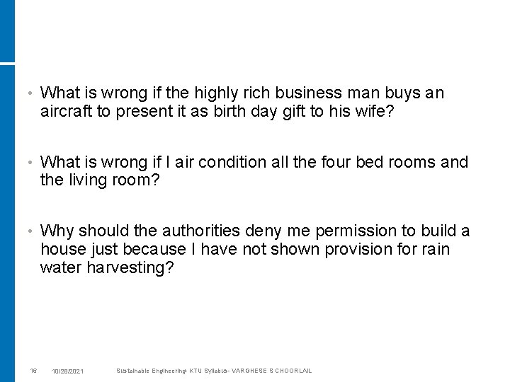  • What is wrong if the highly rich business man buys an aircraft