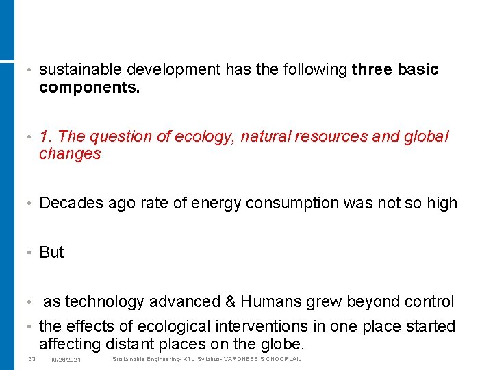  • sustainable development has the following three basic components. • 1. The question