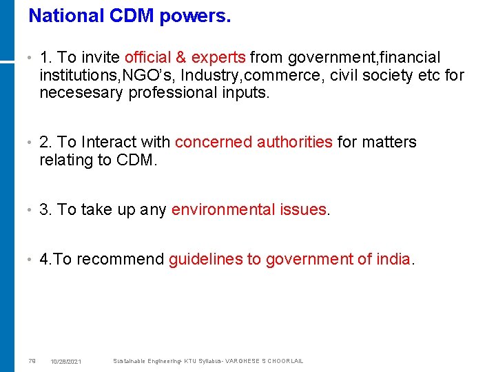 National CDM powers. • 1. To invite official & experts from government, financial institutions,