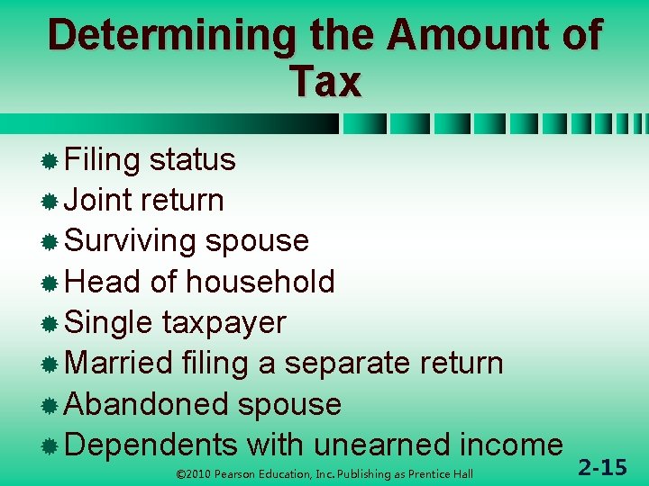 Determining the Amount of Tax ® Filing status ® Joint return ® Surviving spouse