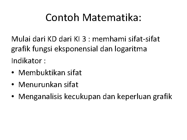 Contoh Matematika: Mulai dari KD dari KI 3 : memhami sifat-sifat grafik fungsi eksponensial