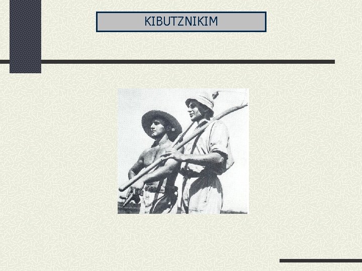 KIBUTZNIKIM 