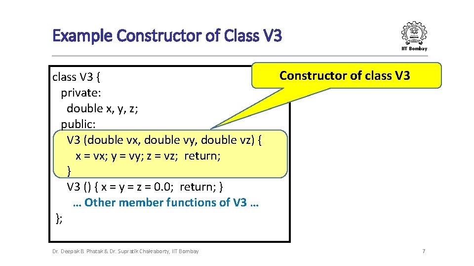 Example Constructor of Class V 3 IIT Bombay class V 3 { private: double