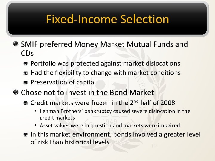 Fixed-Income Selection SMIF preferred Money Market Mutual Funds and CDs Portfolio was protected against