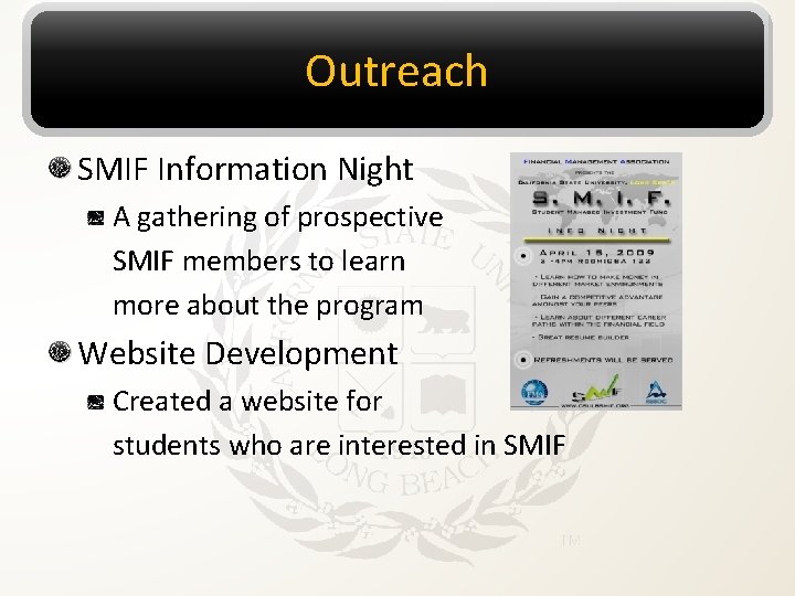 Outreach SMIF Information Night A gathering of prospective SMIF members to learn more about