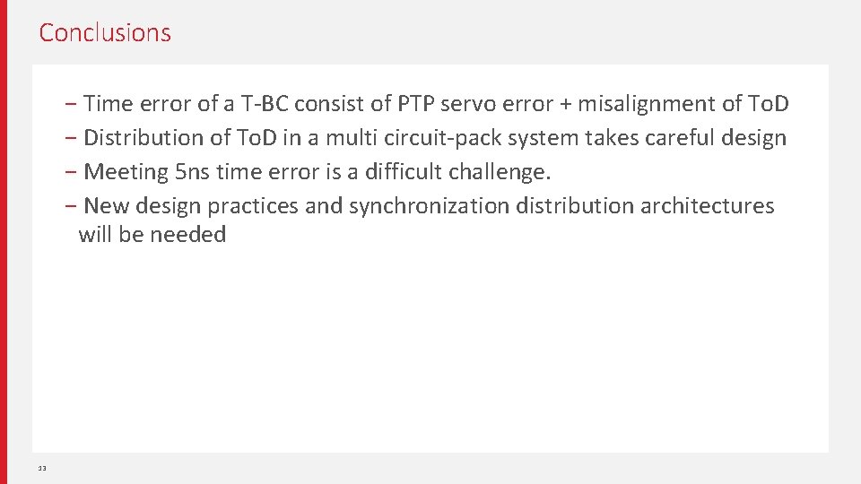 Conclusions − Time error of a T-BC consist of PTP servo error + misalignment