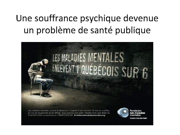 Une souffrance psychique devenue un problème de santé publique 