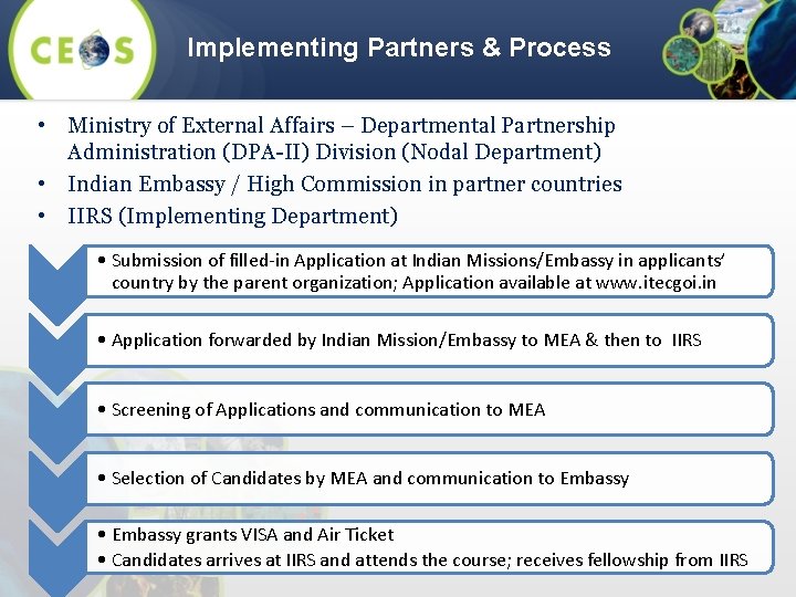 Implementing Partners & Process • Ministry of External Affairs – Departmental Partnership Administration (DPA-II)