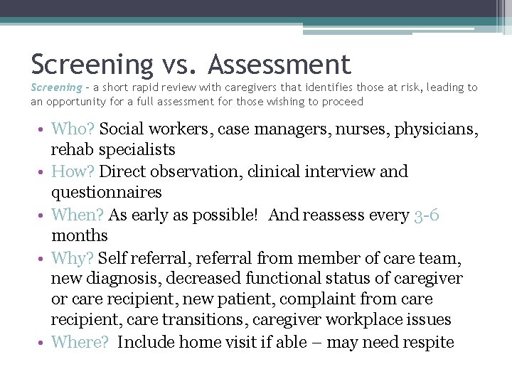 Screening vs. Assessment Screening – a short rapid review with caregivers that identifies those