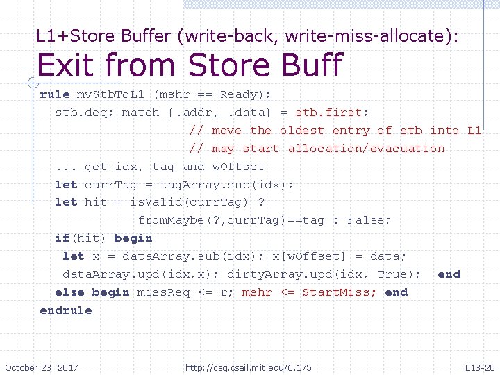 L 1+Store Buffer (write-back, write-miss-allocate): Exit from Store Buff rule mv. Stb. To. L L 1+Store Buffer (write-back, write-miss-allocate): Exit from Store Buff rule mv. Stb. To. L