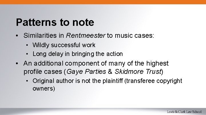 Patterns to note • Similarities in Rentmeester to music cases: • Wildly successful work