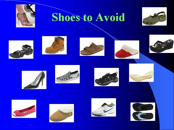 Shoes to Avoid 