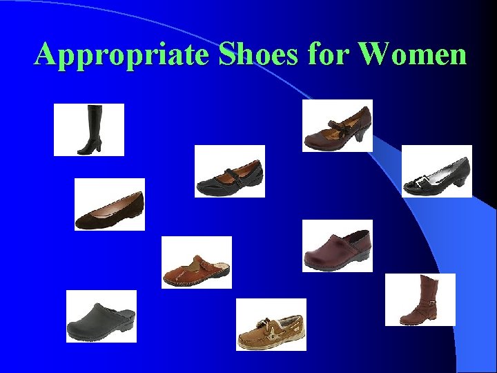 Appropriate Shoes for Women 