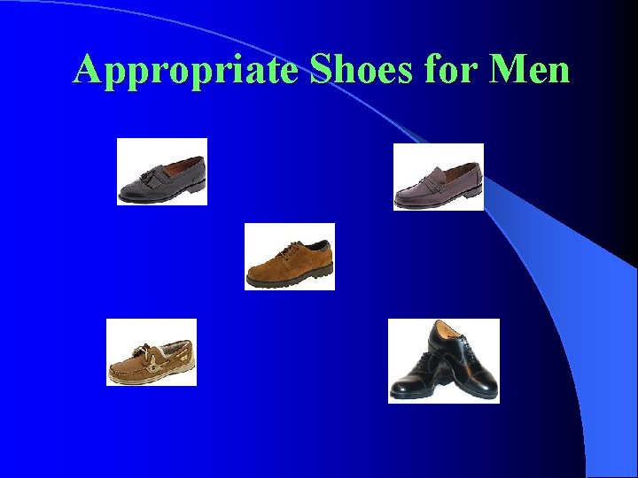 Appropriate Shoes for Men 