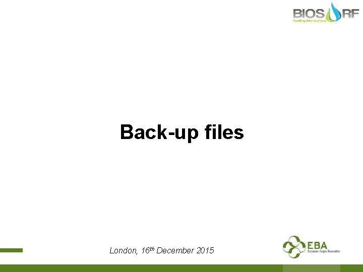 Back-up files London, 16 th December 2015 