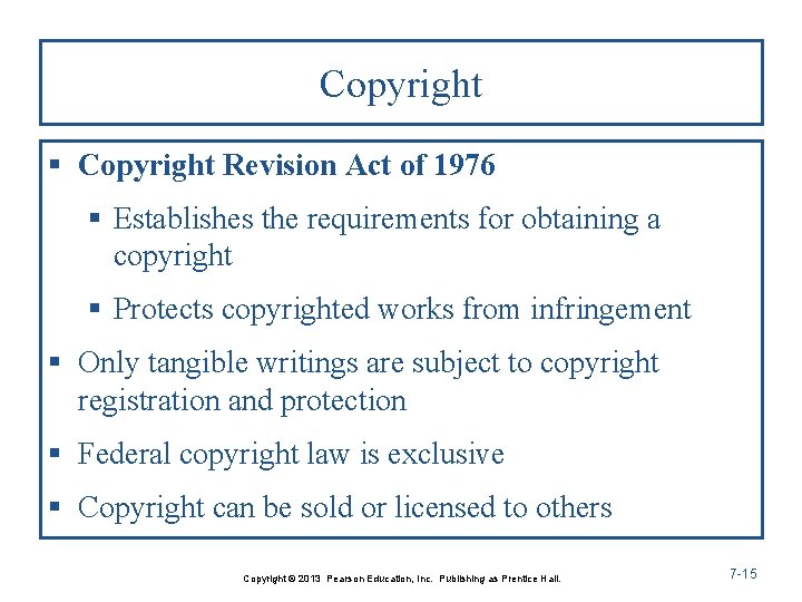 Copyright § Copyright Revision Act of 1976 § Establishes the requirements for obtaining a