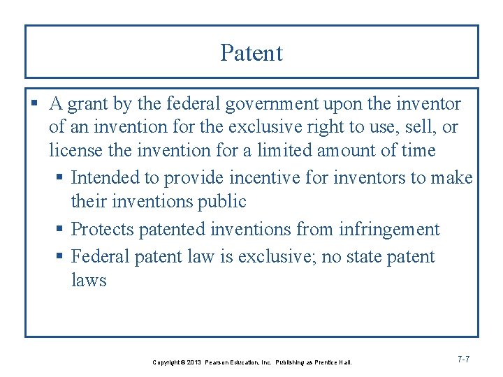 Patent § A grant by the federal government upon the inventor of an invention