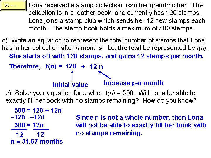 BB – 1 Lona received a stamp collection from her grandmother. The collection is