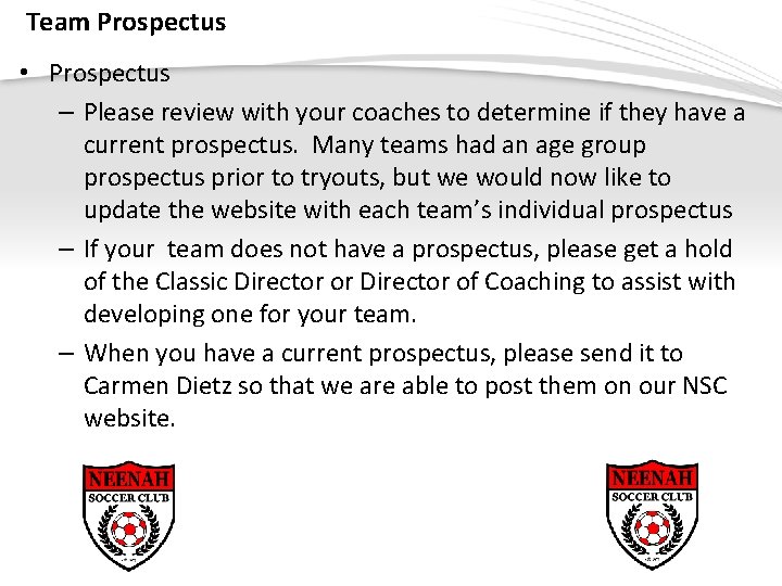 Team Prospectus • Prospectus – Please review with your coaches to determine if they