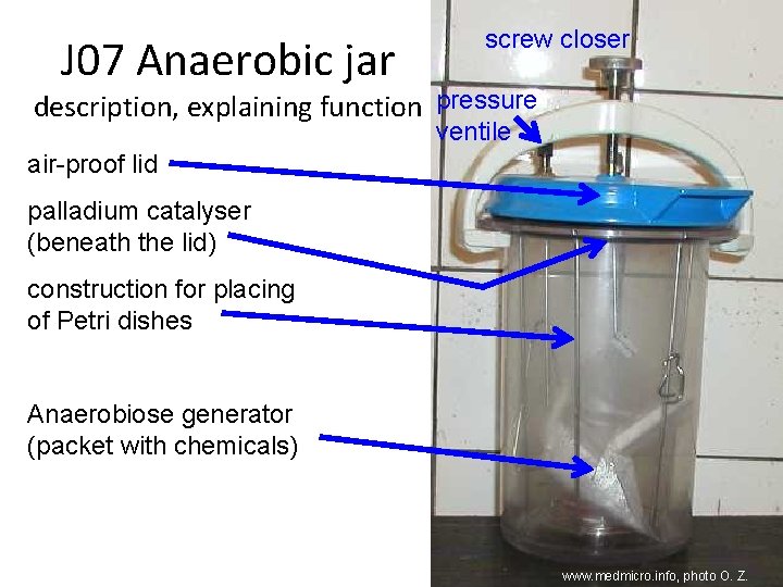 J 07 Anaerobic jar screw closer description, explaining function pressure ventile air-proof lid palladium
