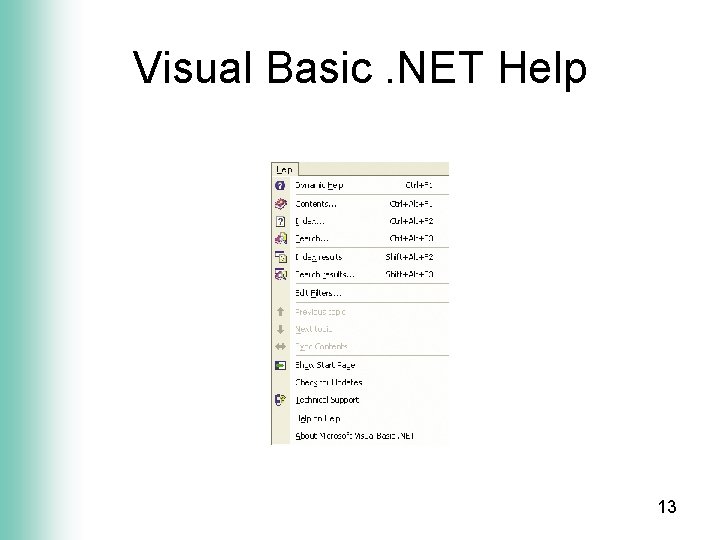 Visual Basic. NET Help 13 