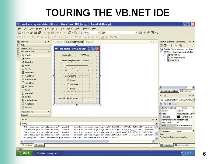TOURING THE VB. NET IDE 6 