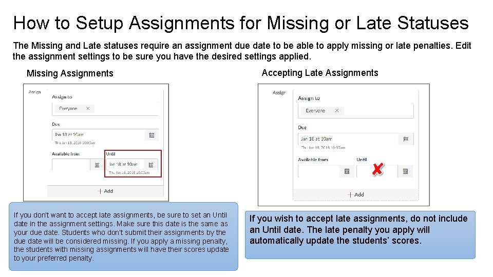 How to Setup Assignments for Missing or Late Statuses The Missing and Late statuses
