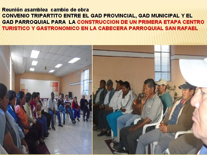 Reunión asamblea cambio de obra CONVENIO TRIPARTITO ENTRE EL GAD PROVINCIAL, GAD MUNICIPAL Y