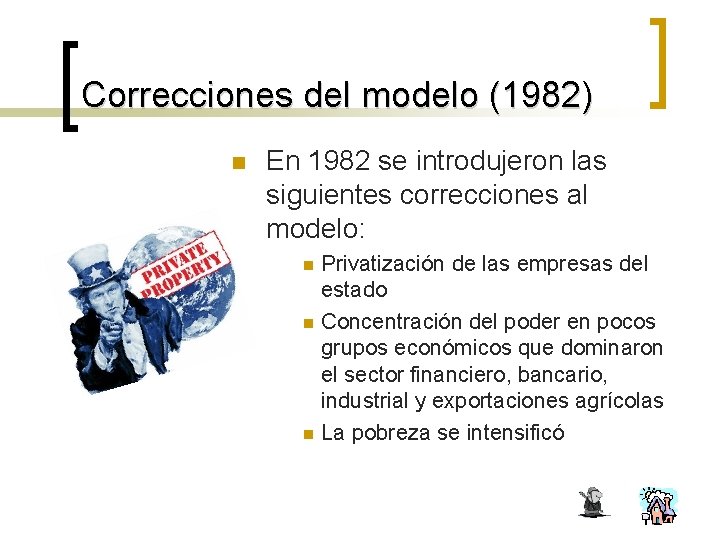 Correcciones del modelo (1982) n En 1982 se introdujeron las siguientes correcciones al modelo: