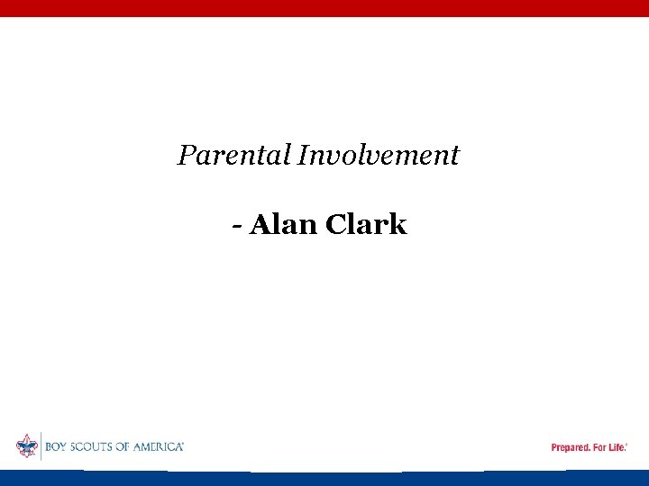 Parental Involvement - Alan Clark 