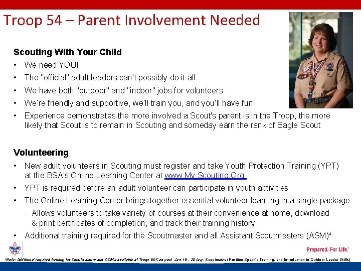 Troop 54 – Parent Involvement Needed Scouting With Your Child • We need YOU!