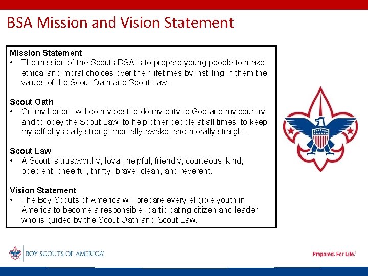 BSA Mission and Vision Statement Mission Statement • The mission of the Scouts BSA