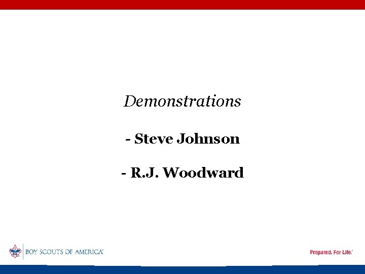 Demonstrations - Steve Johnson - R. J. Woodward 