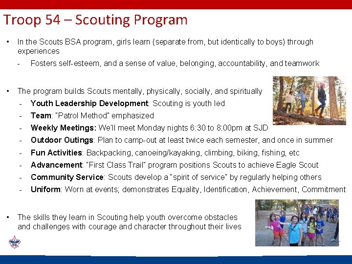 Troop 54 – Scouting Program • In the Scouts BSA program, girls learn (separate