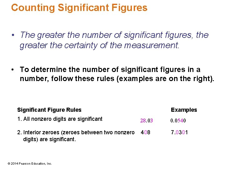 Counting Significant Figures • The greater the number of significant figures, the greater the