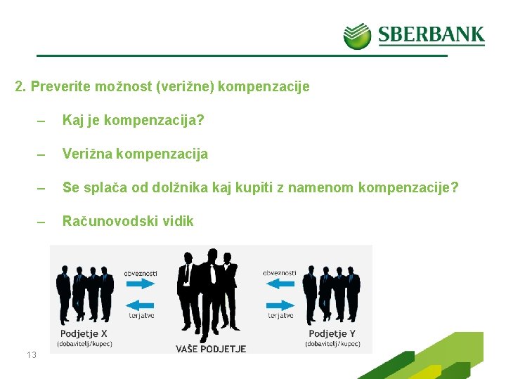 2. Preverite možnost (verižne) kompenzacije 13 – Kaj je kompenzacija? – Verižna kompenzacija –