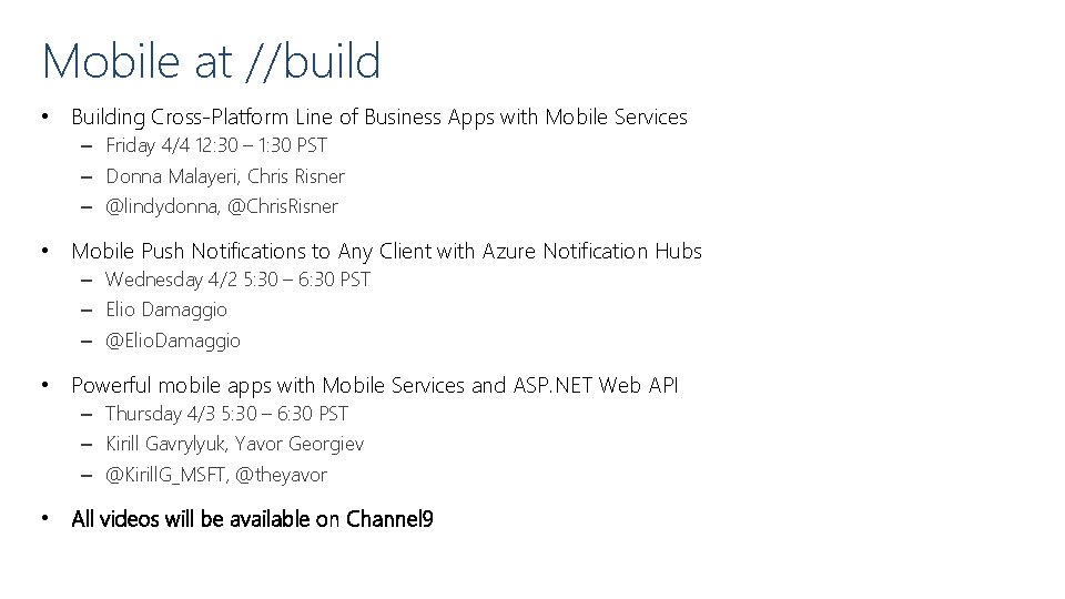 Mobile at //build • Building Cross-Platform Line of Business Apps with Mobile Services –