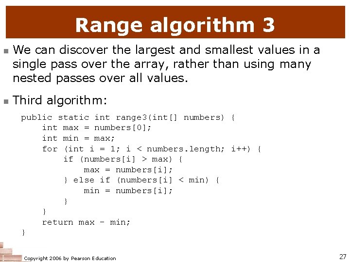 Range algorithm 3 n n We can discover the largest and smallest values in Range algorithm 3 n n We can discover the largest and smallest values in