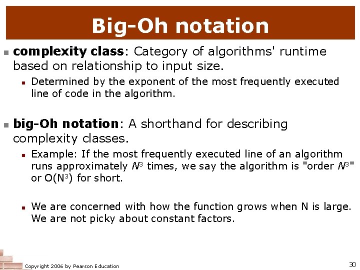 Big-Oh notation n complexity class: Category of algorithms' runtime based on relationship to input Big-Oh notation n complexity class: Category of algorithms' runtime based on relationship to input